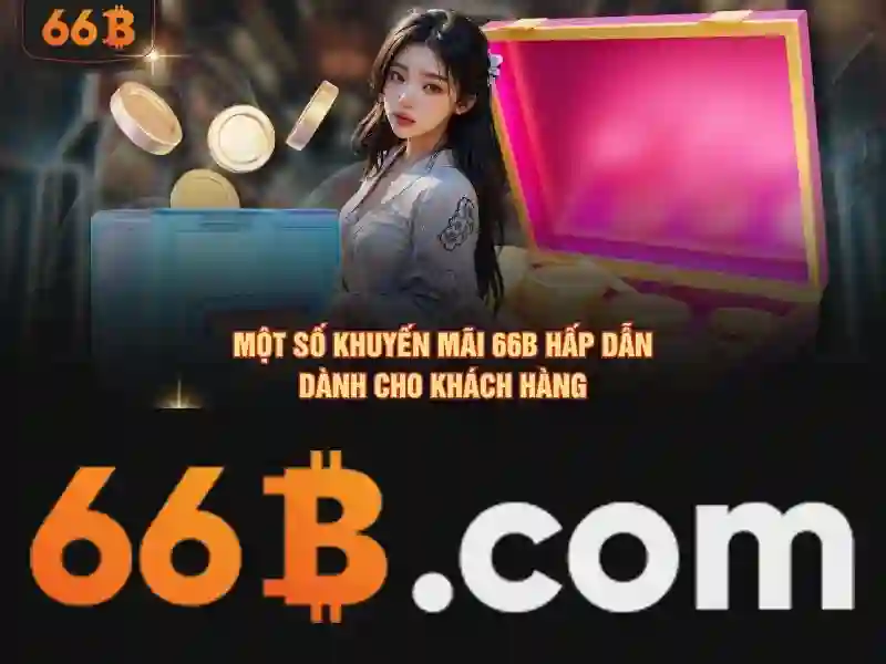 casino 66b – Trải nghiệm đỉnh cao và sứ mệnh thương hiệu